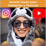 Growth Hacks Para Conseguir Más Suscriptores En Tu Canal De YouTube