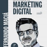 Marketing Digital y Redes Sociales para la Empresa: Claves para el Éxito - Fernando Maciá.